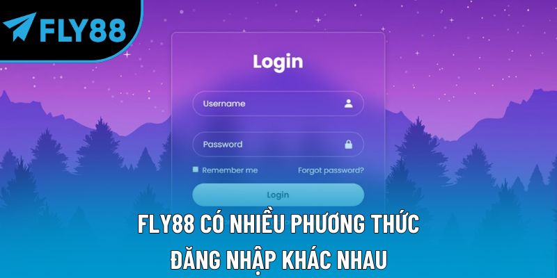Fly88 có nhiều phương thức đăng nhập khác nhau