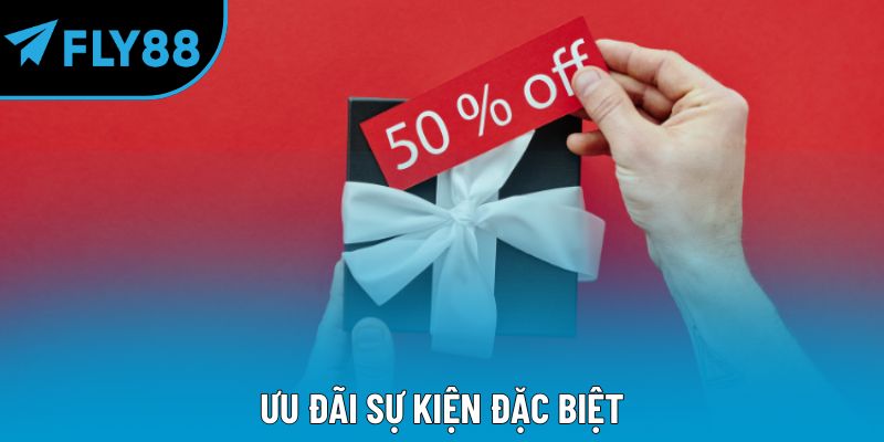 Ưu đãi sự kiện đặc biệt